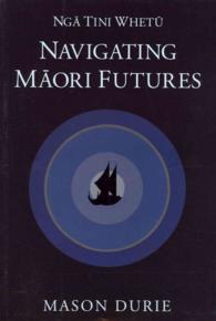 Nga Tini Whetu : Navigating M?ori Futures