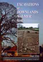 Excavations at Downlands， Walmer， Kent (Cat Occasional Paper)