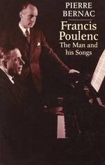 Francis Poulenc : The Man and His Songs