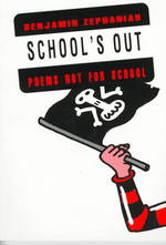 School's Out : Poems Not for School