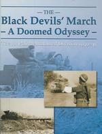 The Black Devils March : A Doomed Odyssey : the 1st Polish Armoured Division 1939-1945