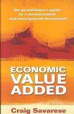 Economic Value Added : The Practitioner's Guide to a Measurement and Management Framework
