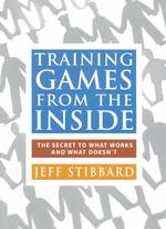 Training Games from the inside : The Secret to What Works and What Doesn't （Revised）