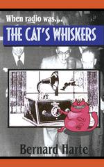 When Radio Was the Cat's Whislers