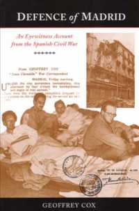 Defence of Madrid : An Eyewitness Account from the Spanish Civil War