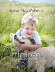 Little Loves : new Zealand children & their favourite animals