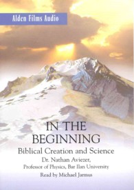 In the Beginning: Biblical Creation and Science