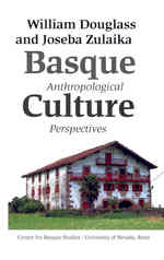 Basque Culture : Anthropological Perspectives (Basque Textbook S.)