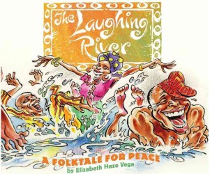 The Laughing River Musical Cd : A Folktale for Peace （Unabridged）