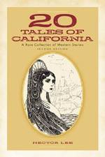20 Tales of California : A Rare Collection of Western Stories （2ND）