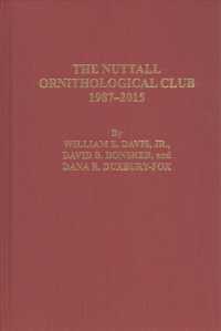 The Nuttall Ornithological Club 1987-2015 (Memoirs of the Nuttall Ornithological Clulb)