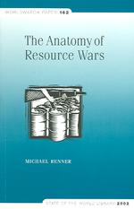 Anatomy of Resource Wars : October 2002 (Worldwatch Paper)