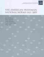 The American Freshman : National Norms for Fall 2009