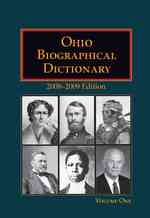 Ohio Biographical Dictionary (2-Volume Set) : 2008-2009 Edition