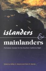 Islanders and Mainlanders : Prehistoric Context for the Southern California Bight