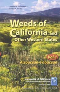 Weeds of California and Other Western States (2-Volume Set) : Aizoaceae-Fabaceae （PCK MAC WI）