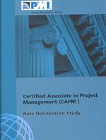 Certified Associate in Project Management (Capm) Role Delineation Study （SPI）
