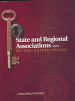 State and Regional Associations of the United States 2007 (State and Regional Associations of the United States) （19TH）
