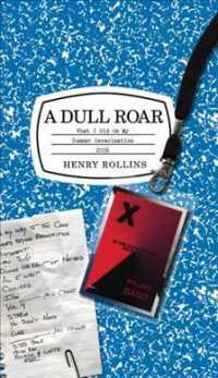 A Dull Roar : What I Did on My Summer Deracination 2006