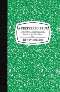 A Preferred Blur : Reflections, Inspections, and Travel in All Directions 2007 （2 Original）
