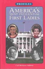 America's Most Influential First Ladies (Profiles)
