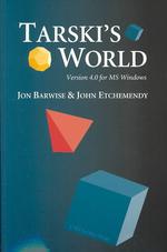 Tarski's World : Version 4.0 for MS Windows/Book and Disk (Csli Lecture Notes) （PAP/DSKT）