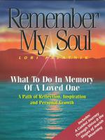 Remember My Soul : What to Do in Memory of a Loved One