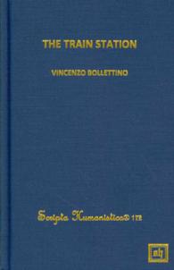 The Train Station (Scripta Humanistica)