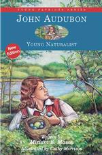 John Audubon : Young Naturalist (Young Patriots) （New）