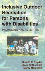 Inclusive Outdoor Recreation for Persons with Disabilities : Protocols and Activities -- Hardback