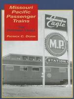Missouri Pacific Passenger Trains : The Postwar Years