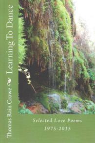 Learning to Dance : Selected Love Poems 1975-2015