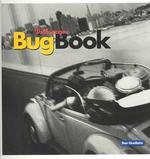 The Volkswagen Bug Book : A Celebration of Beetle Culture