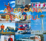 Americana the Beautiful : Mid-century Culture in Kodachrome