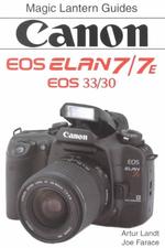 Canon Eos Elan 7/7E, Eos 30/30E (Magic Lantern Guides)