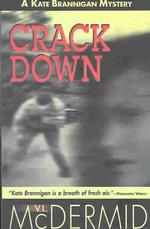 Crack Down (Kate Brannigan Series)