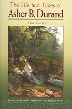 The Life and Times of Asher B. Durand