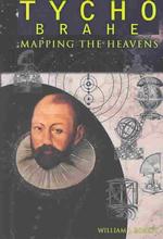 Tycho Brahe : Mapping the Heavens (Great Scientists) （1ST）