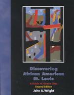 Discovering African American St.Louis-A Guide to Historic Sites