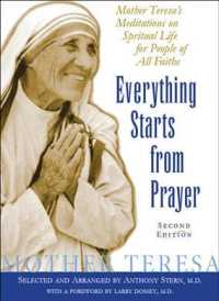 Everything Starts from Prayer : Mother Teresa's Meditations on Spiritual Life for People of All Faiths