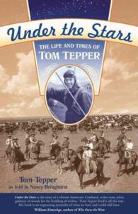 Under the Stars : The Life and Times of Tom Tepper （1ST）