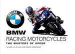 BMW Racing Motorcycles : The Mastery of Speed