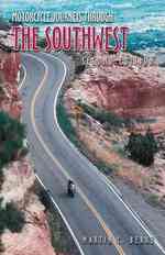 Motorcycle Journeys through the Southwest (Motorcycle Journeys) （2ND）