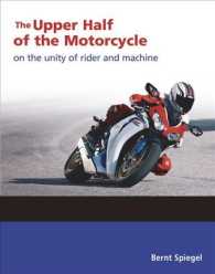The Upper Half of the Motorcycle : On the Unity of Rider and Machine