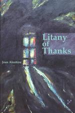 Litany of Thanks : A Collection of Poems