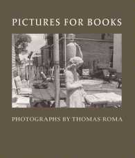 Pictures for Books : Photographs by Thomas Roma