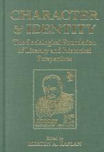 Character and Identity : The Sociological Foundation of Literary and Historical Perspective 〈002〉