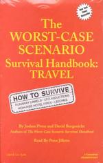 The Worst-Case Scenario Survival Handbook (2-Volume Set) : Travel （Unabridged）