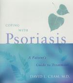 Coping with Psoriasis : A Patient's Guide to Treatment