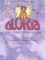 Gloria : The Christmas Angel : a Reflection Activity Storybook